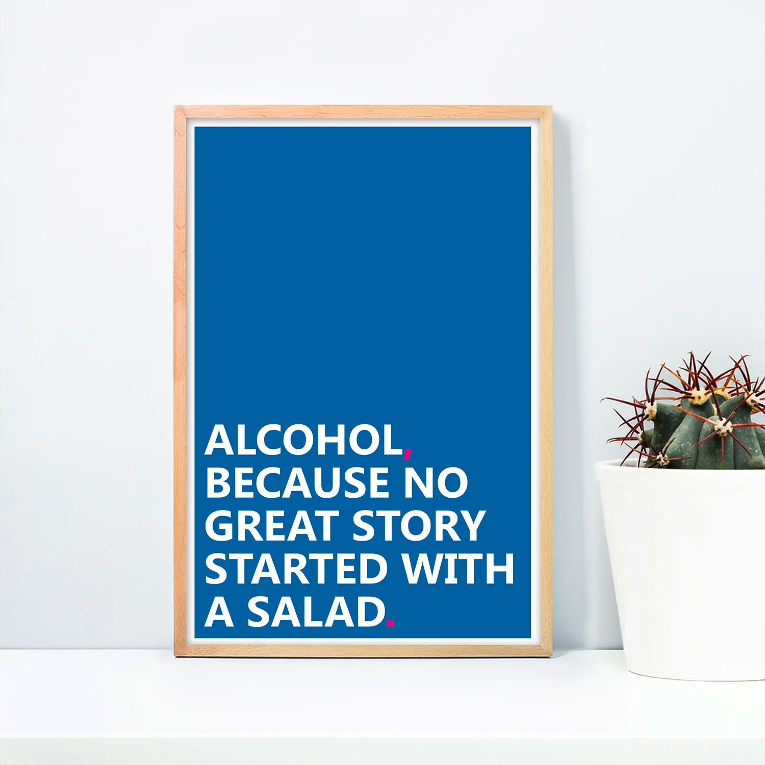 Alcohol Kunstdruck Because No Great Story Started With... - Image 2