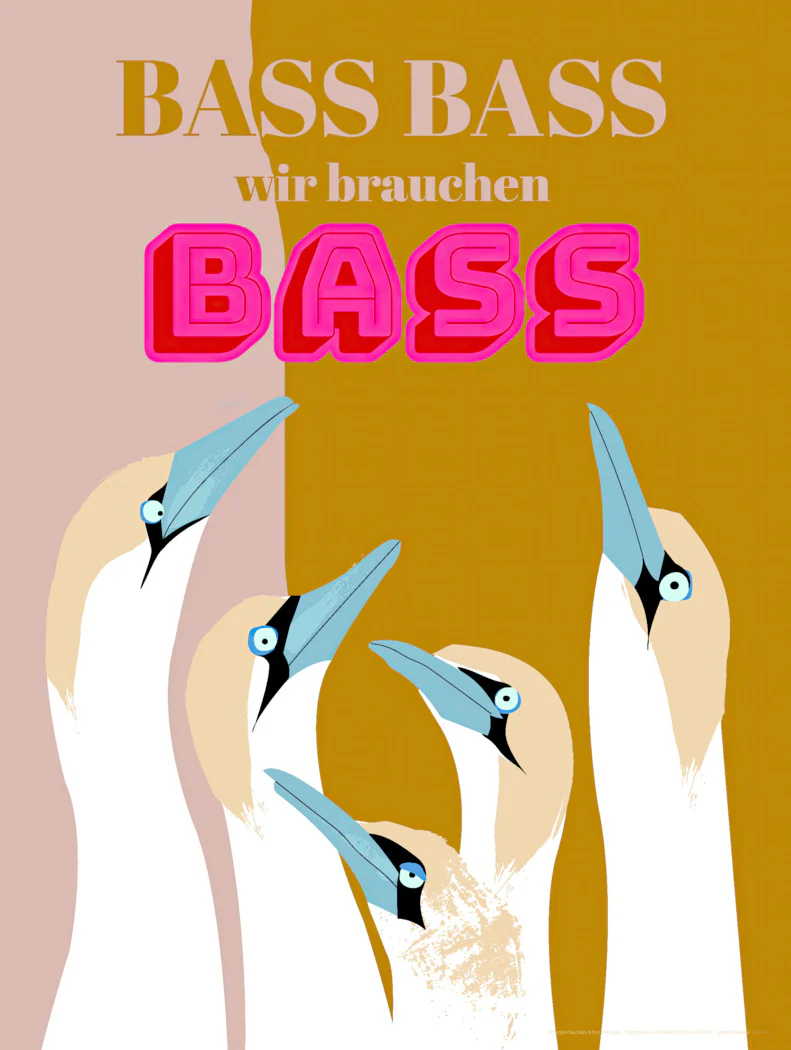 Bass Bass wir brauchen Bass Kunstdruck Papier 250 gr. matt
