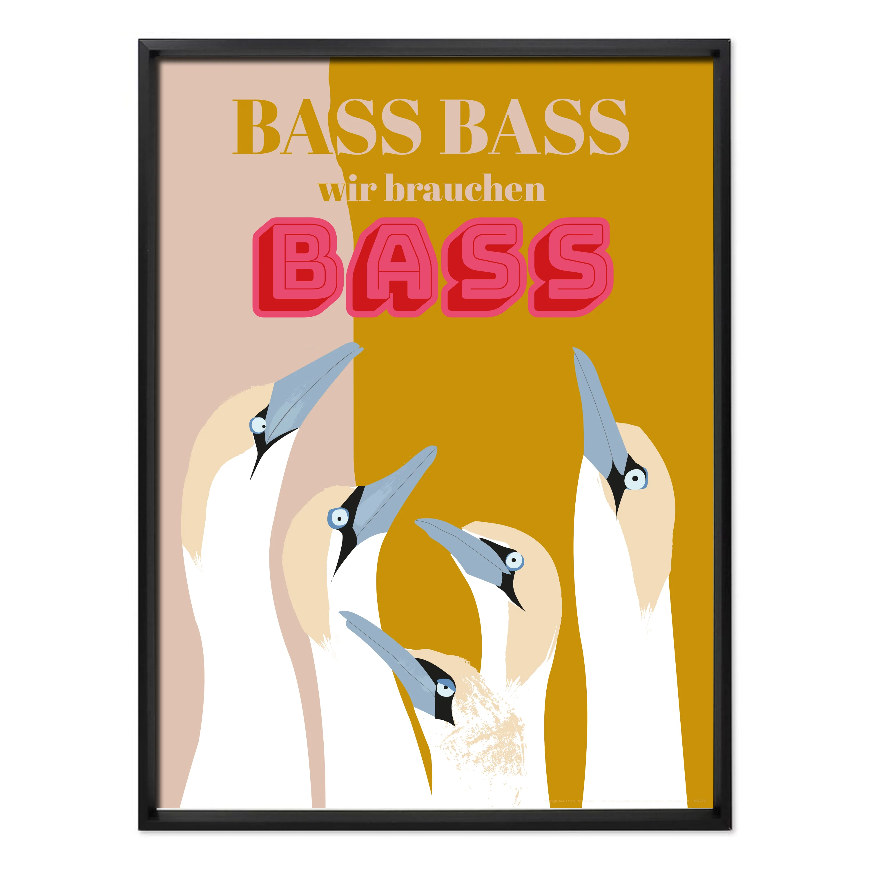 Bass Bass wir brauchen Bass Kunstdruck Papier 250 gr. matt - Image 4