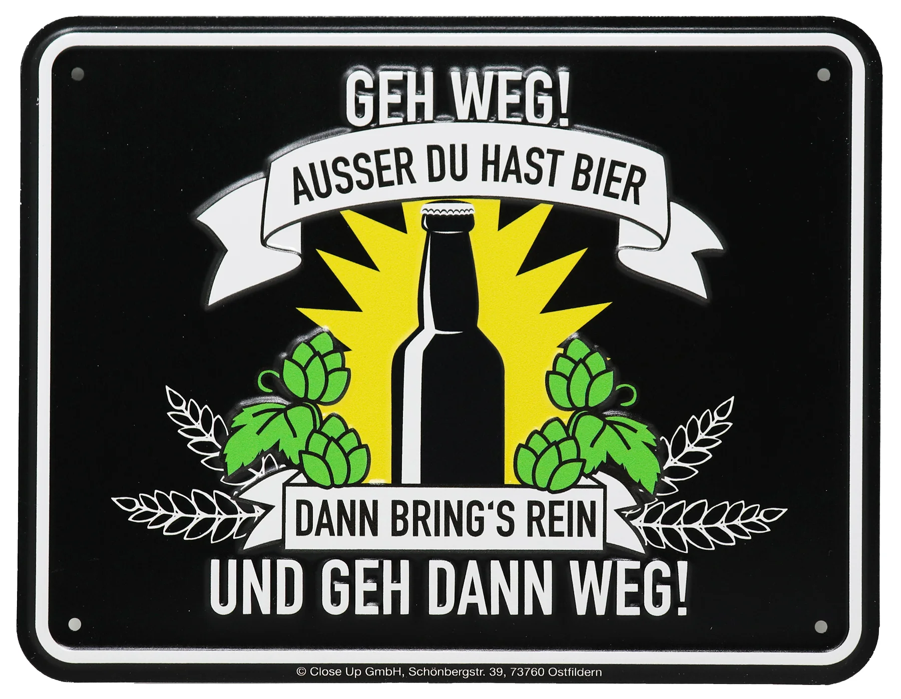 Bier Blechschild Geh Weg Ausser Du Hast Bier