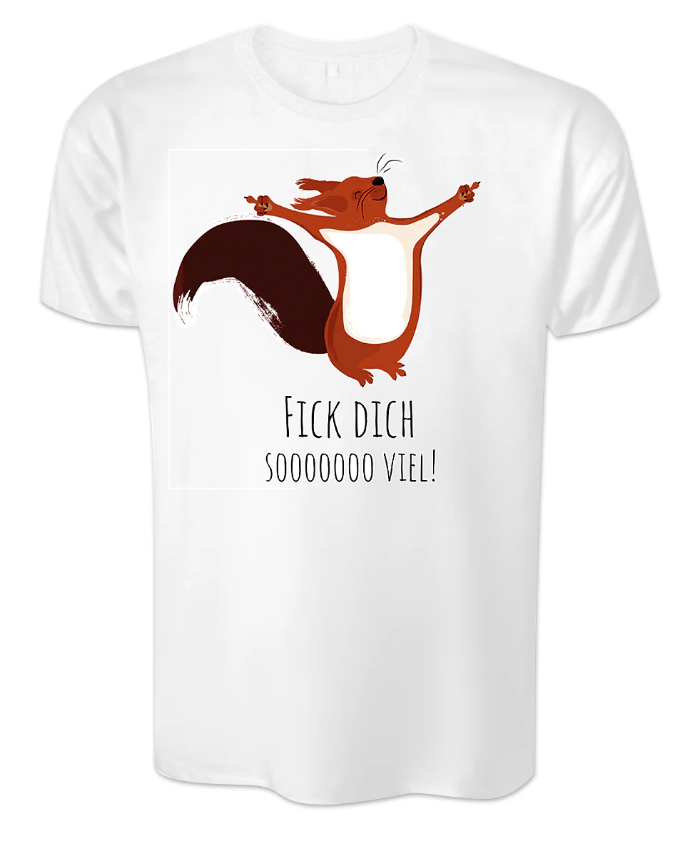 Eichhörnchen T-Shirt Fick dich soooo viel!