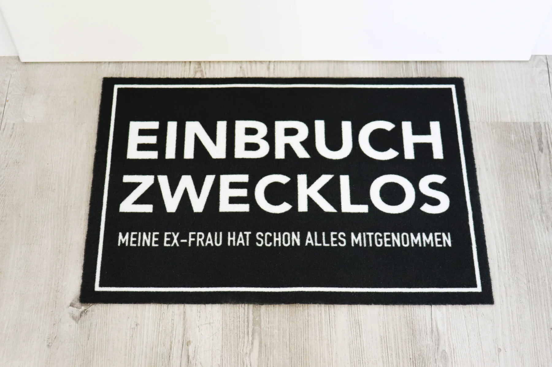 Einbruch zwecklos Fußmatte Meine Ex-Frau hat alles - Image 2