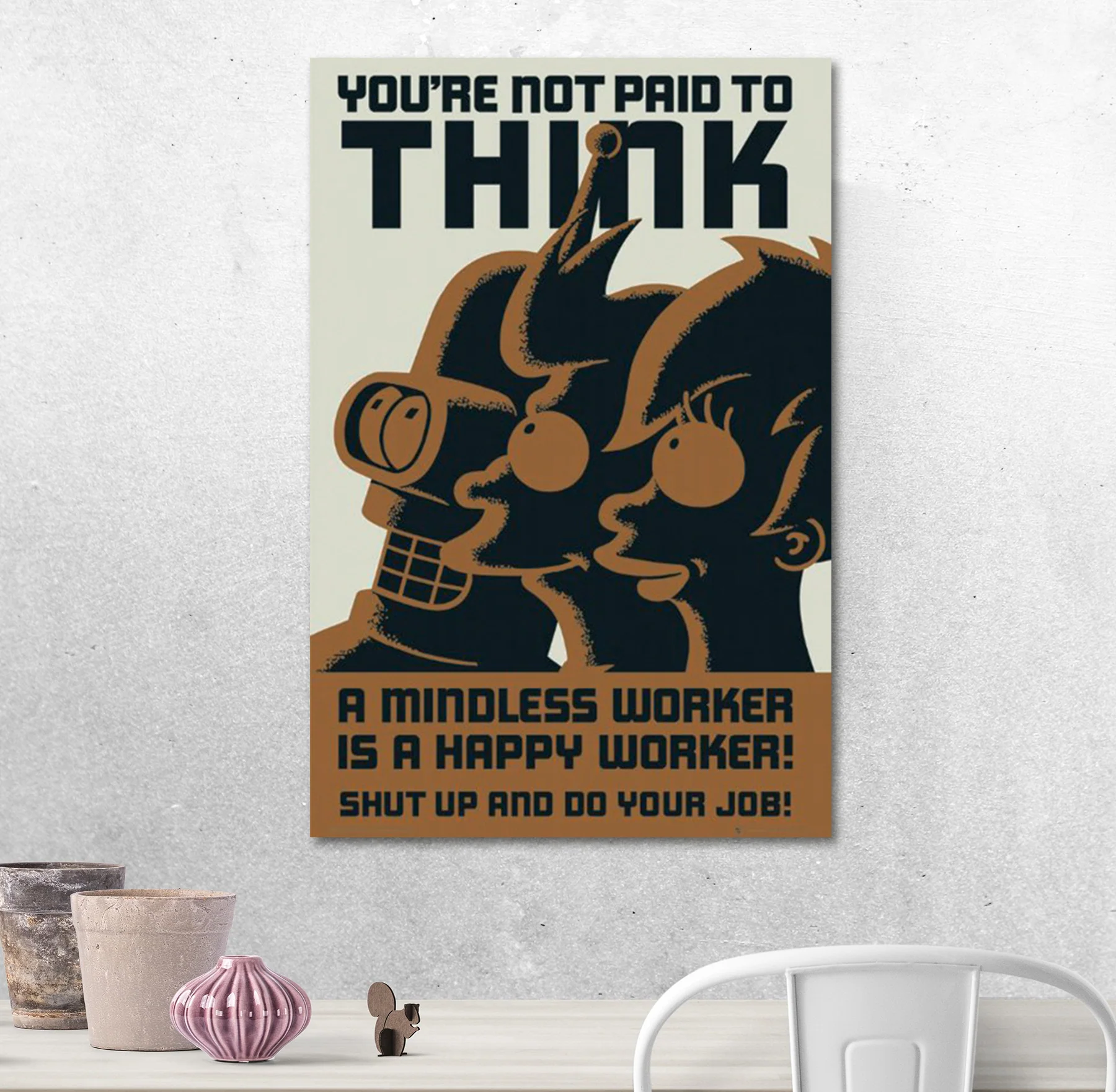 Futurama Poster You're not paid to think - Image 2