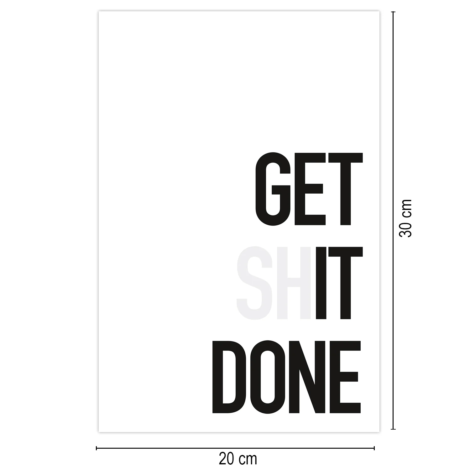 Get Shit Done Kunstdruck - Image 3