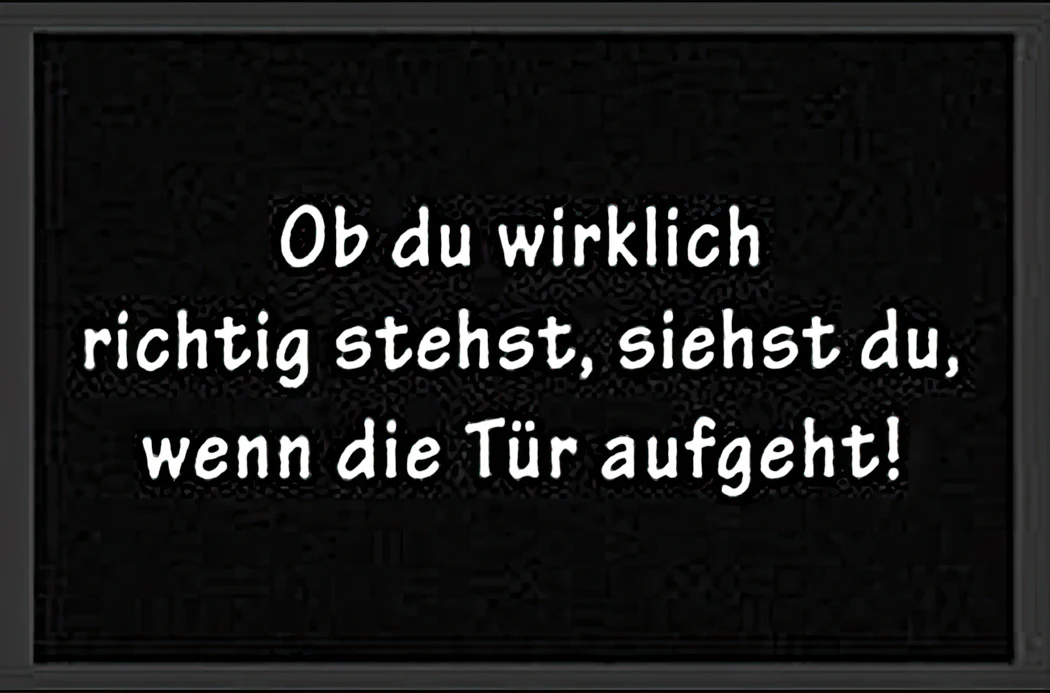 Ob du wirklich richtig stehst Fußmatte