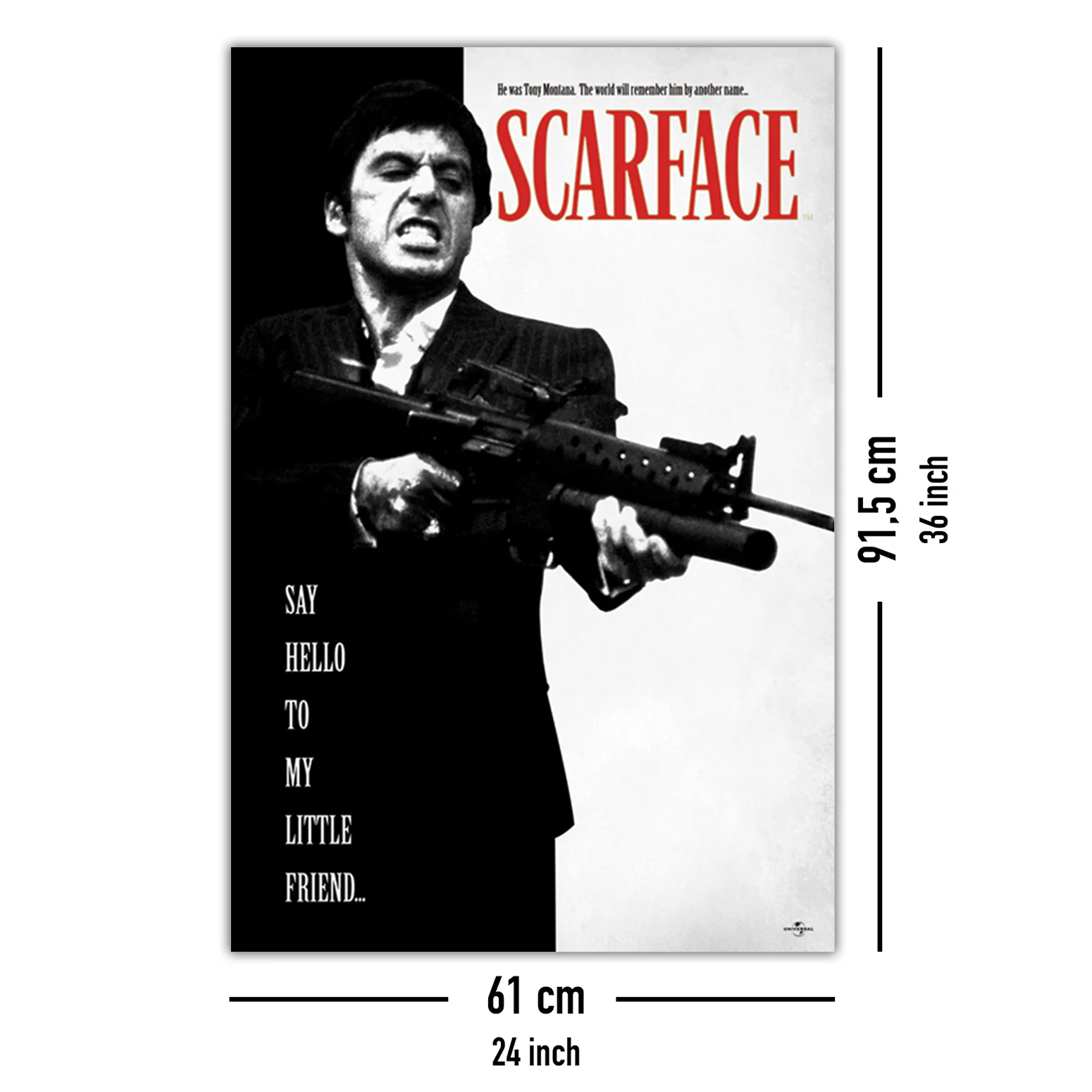 Scarface Poster Al Pacino Say Hello To My Little Friend - Image 5