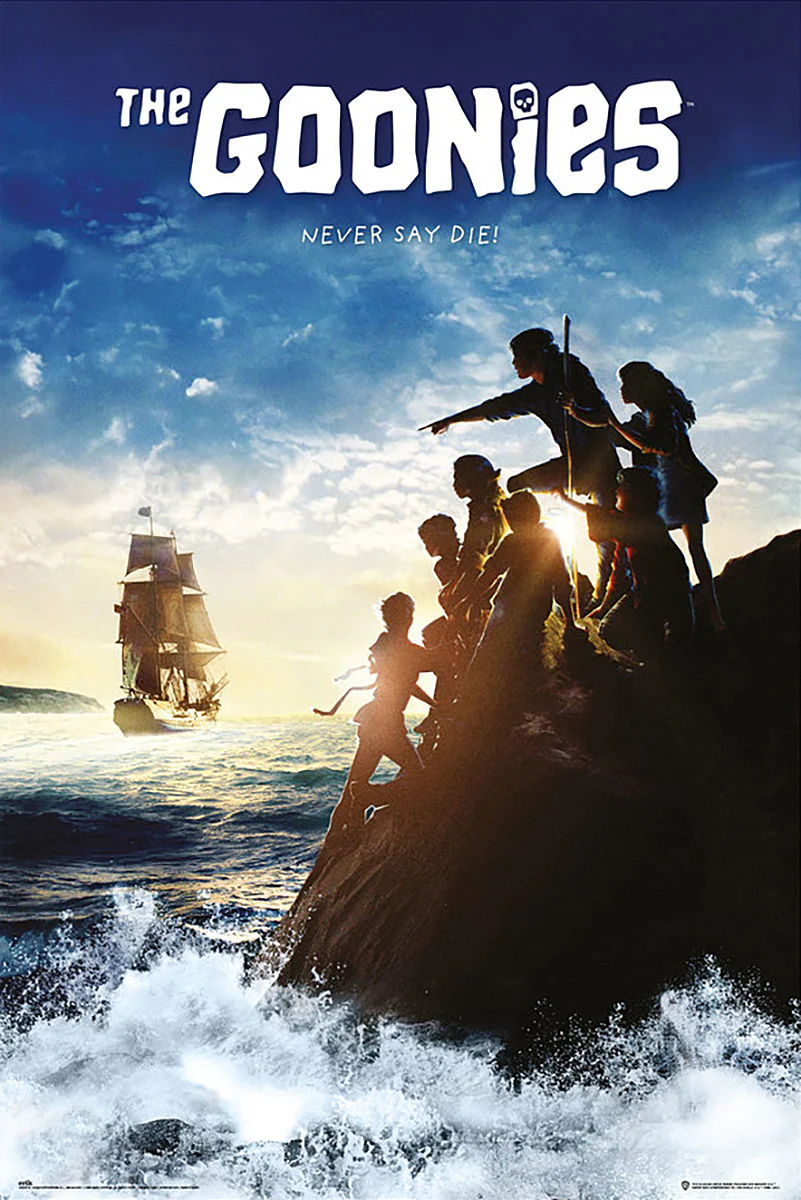 The Goonies Poster Never say Die!